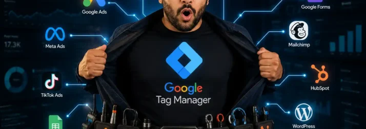 Google Tag Manager na prática: transforme ações do site em dados para suas campanhas