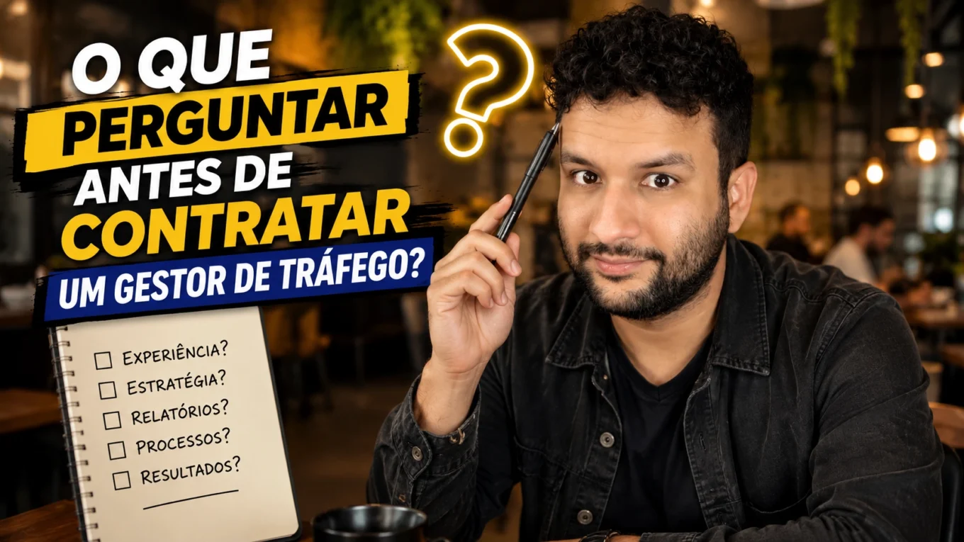 O que perguntar antes de contratar um gestor de tráfego