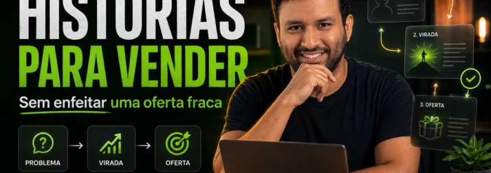 Histórias para vender sem enfeitar uma oferta fraca