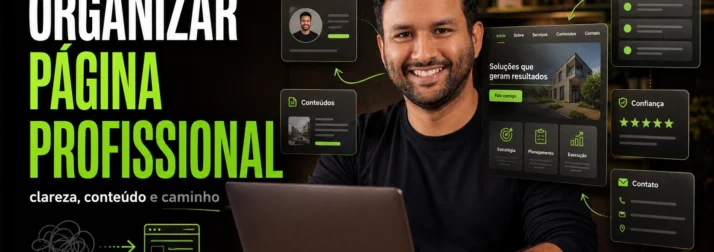 Como organizar uma página profissional que orienta bem